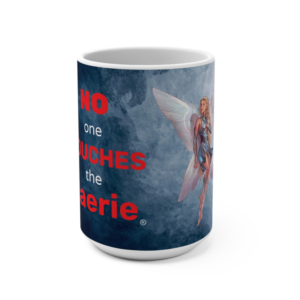 ESCALA WINTER™ Collection – “No One Touches the Faerie®” 15 oz Coffee Mug