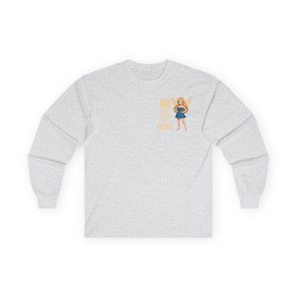 "No One Touche the Faerie" - Long Sleeve Tee