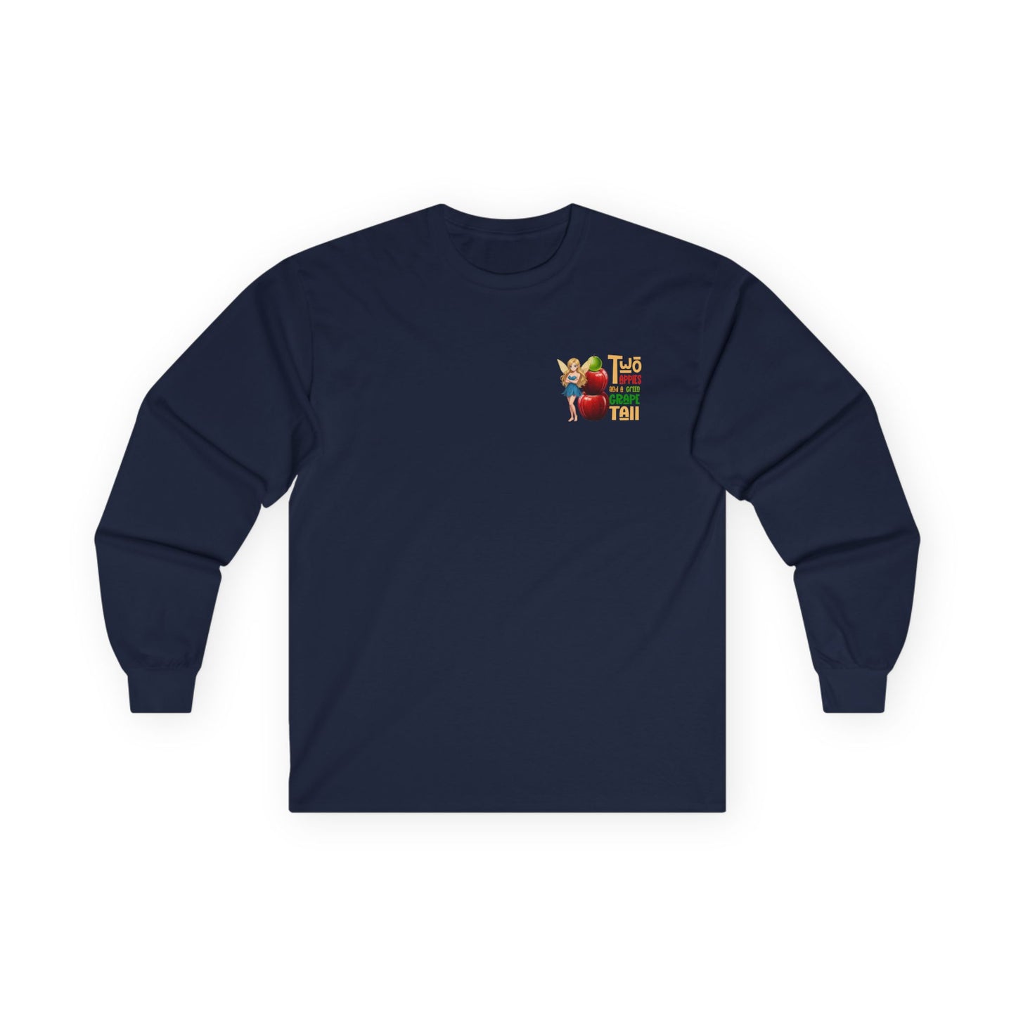 "Two Apples and a Green Grape"  -Long Sleeve Tee