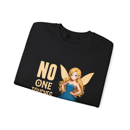 "No One Touches the Faerie" -  Soft, mid-weight Crewneck Sweatshirt