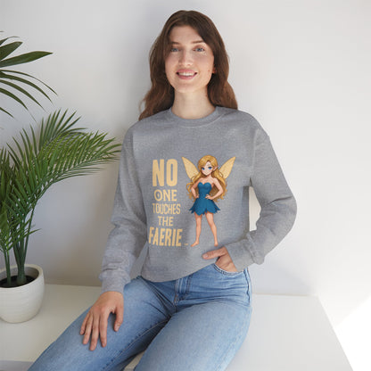 "No One Touches the Faerie" -  Soft, mid-weight Crewneck Sweatshirt