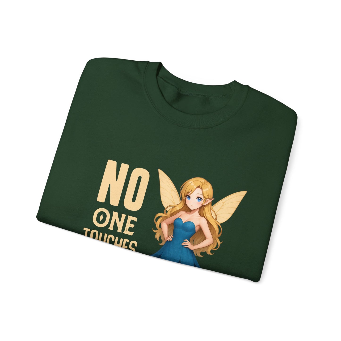 "No One Touches the Faerie" -  Soft, mid-weight Crewneck Sweatshirt