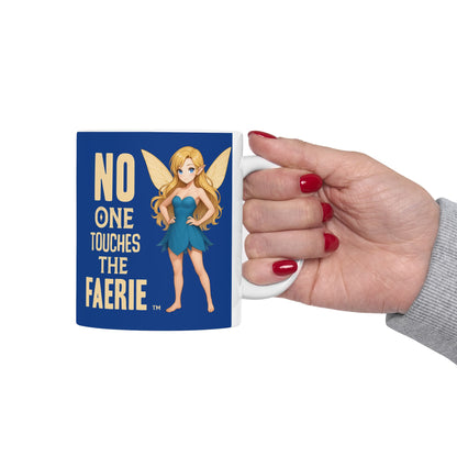 "No One Touches the Faerie (TM)" — Escala Winter Ceramic Coffee Cup (11oz & 15oz)