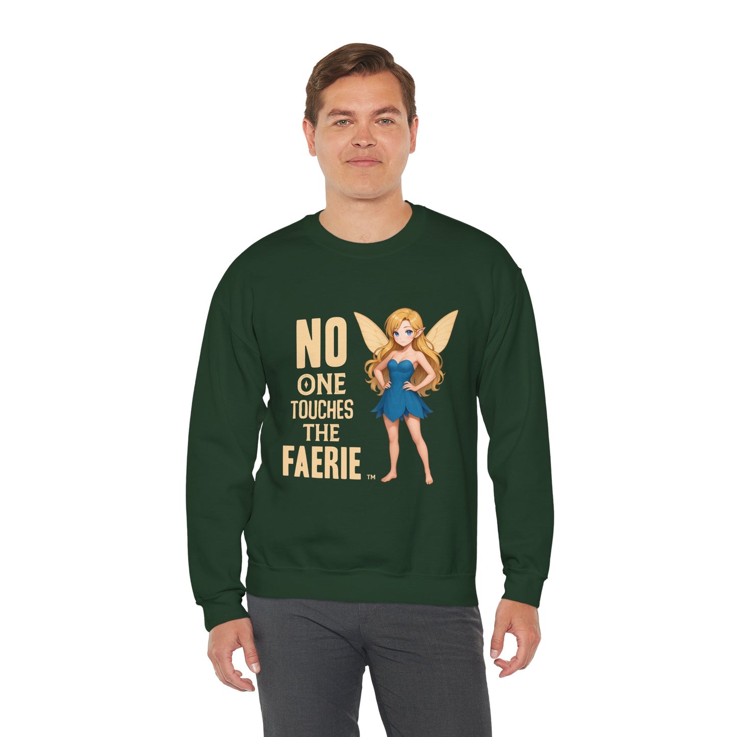 "No One Touches the Faerie" -  Soft, mid-weight Crewneck Sweatshirt