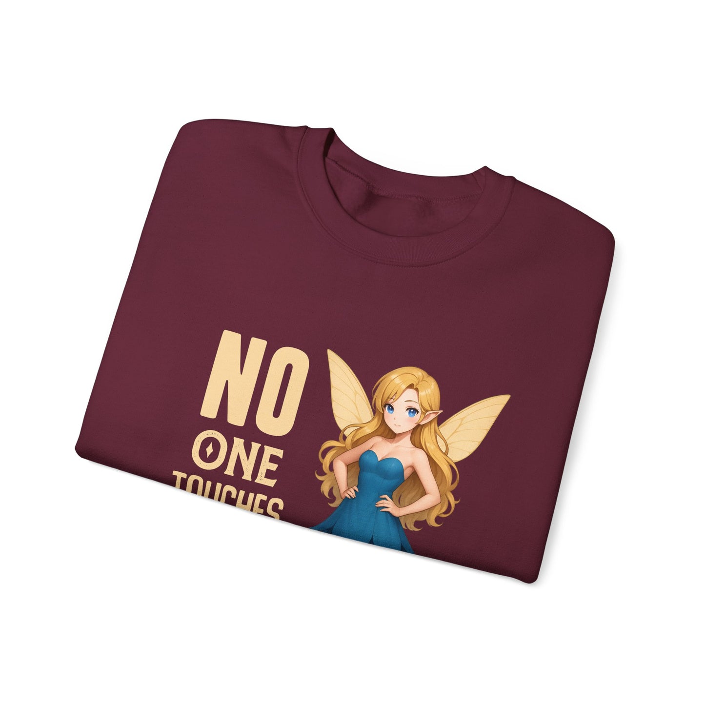 "No One Touches the Faerie" -  Soft, mid-weight Crewneck Sweatshirt