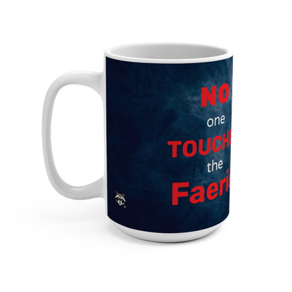 ESCALA WINTER™ Collection – “No One Touches the Faerie®” 15 oz Coffee Mug