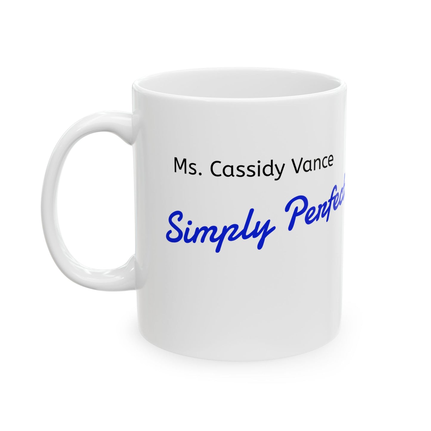 Ms. Cassidy Vance - coffee mug (11oz/15oz)