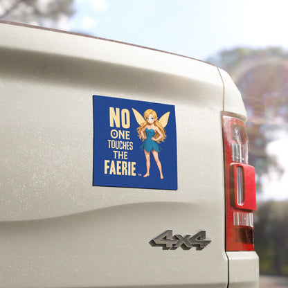 Car Magnet — "No One Touches the Faerie"