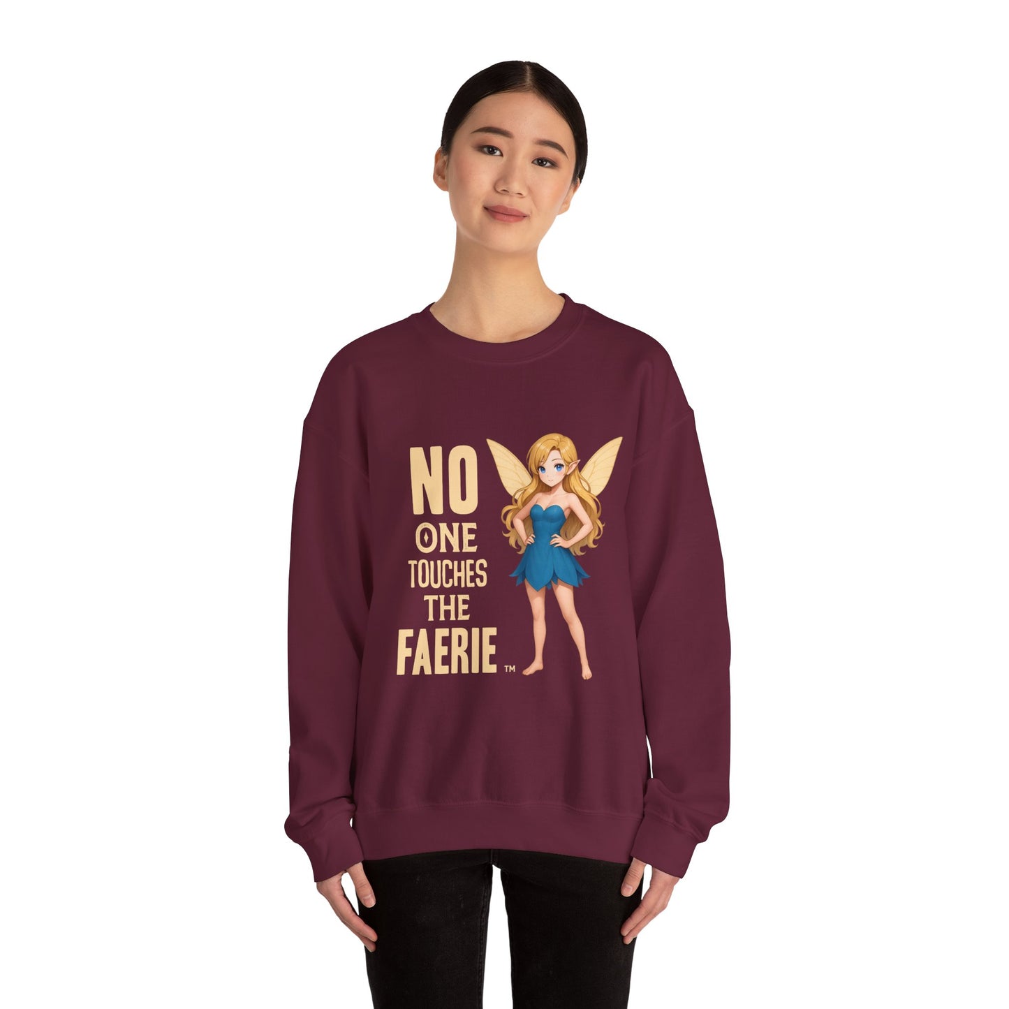 "No One Touches the Faerie" -  Soft, mid-weight Crewneck Sweatshirt