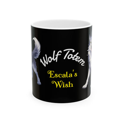Wolf Totem Ceramic Mug — "Escala's Wish" Coffee Cup (11oz & 15oz)