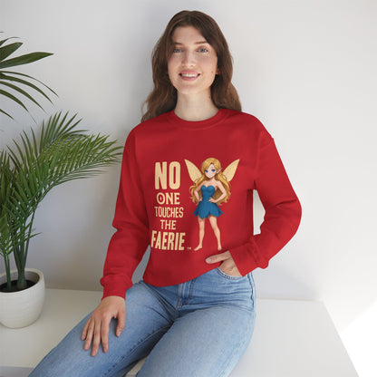 "No One Touches the Faerie" -  Soft, mid-weight Crewneck Sweatshirt