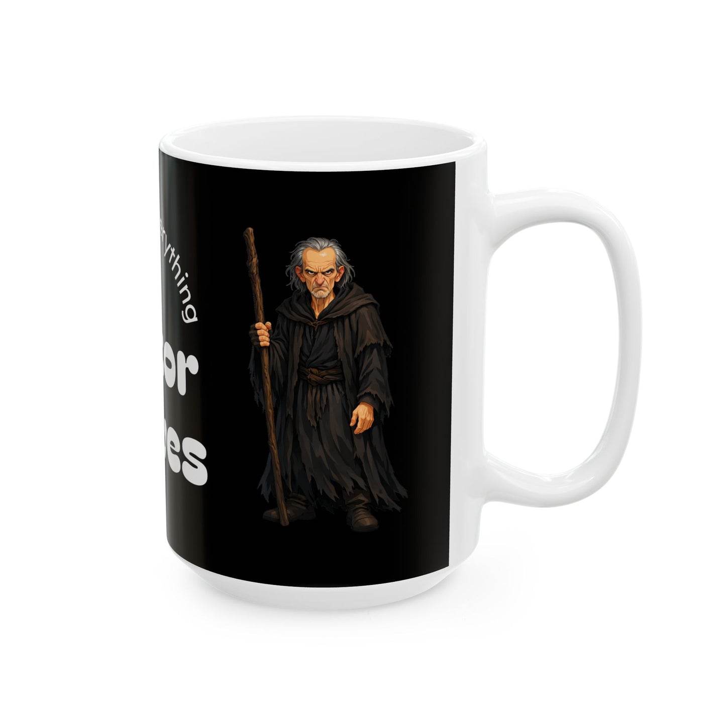 Victor Graves- I Will End Everything — Ceramic Mug (11oz/15oz)