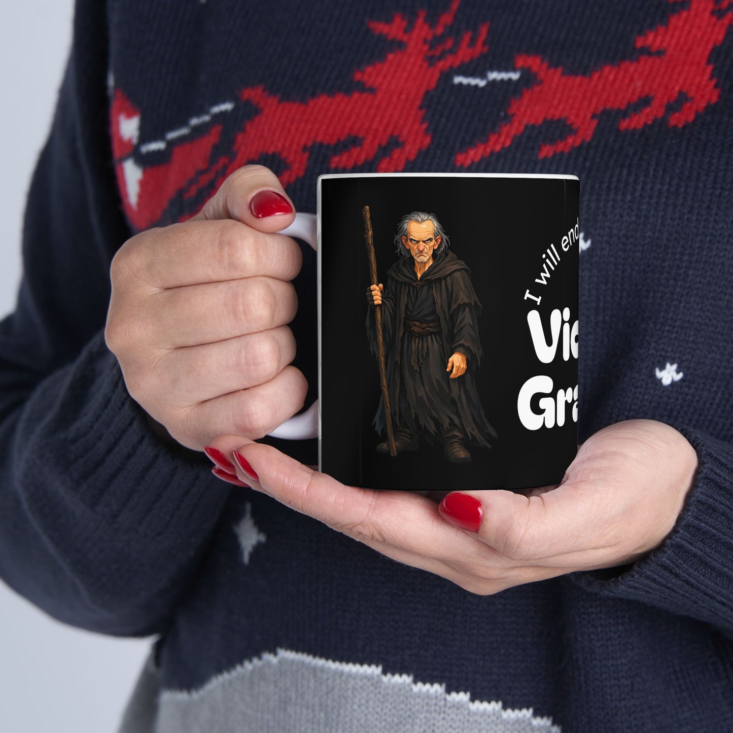 Victor Graves- I Will End Everything — Ceramic Mug (11oz/15oz)