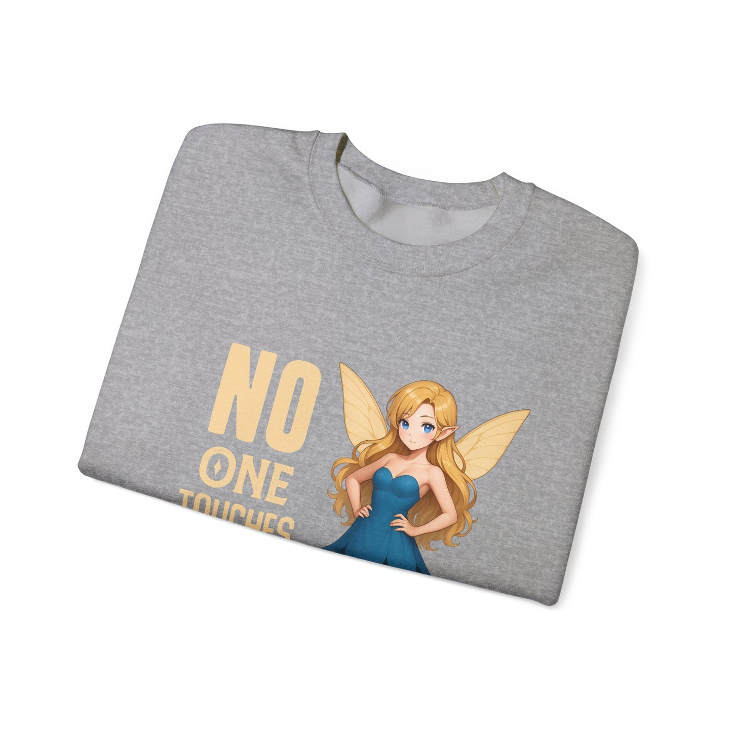 "No One Touches the Faerie" -  Soft, mid-weight Crewneck Sweatshirt