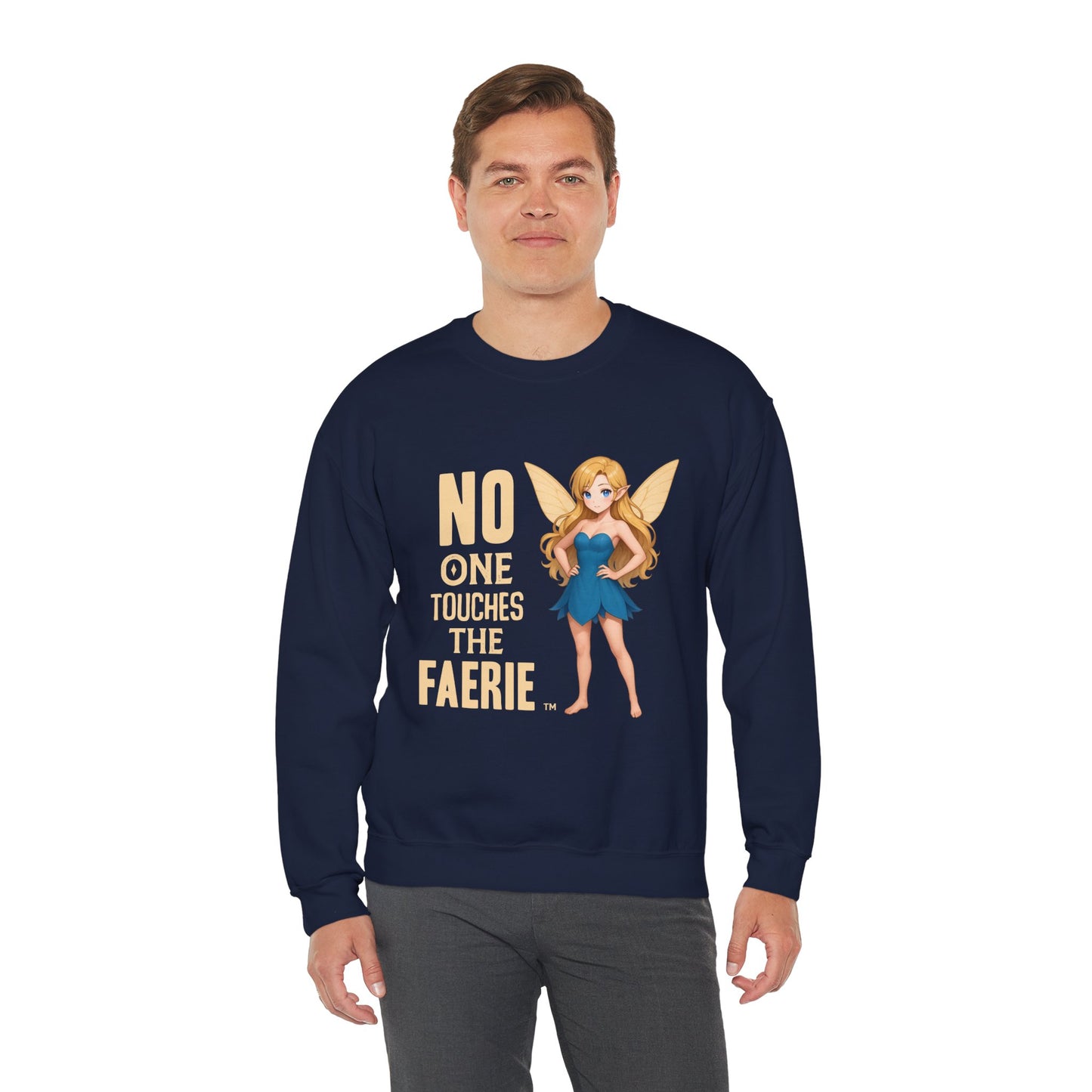 "No One Touches the Faerie" -  Soft, mid-weight Crewneck Sweatshirt